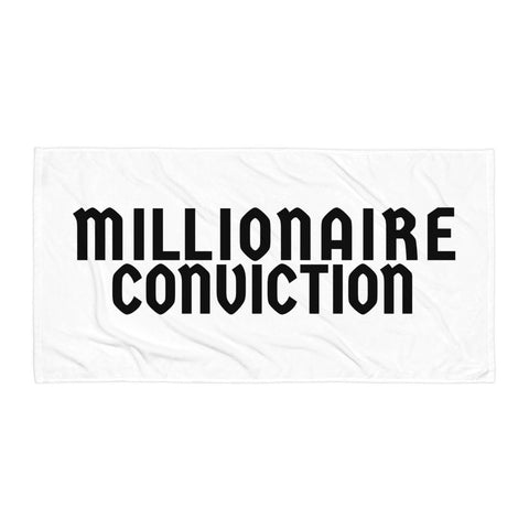 MILLIONAIRE CONVICTION TOWEL