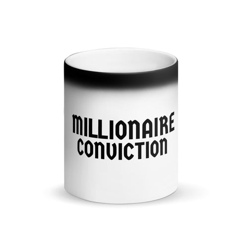 Millionaire Conviction Mug
