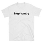 Triggernometry T-Shirt