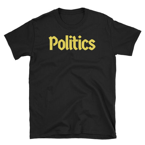 Politics T-Shirt